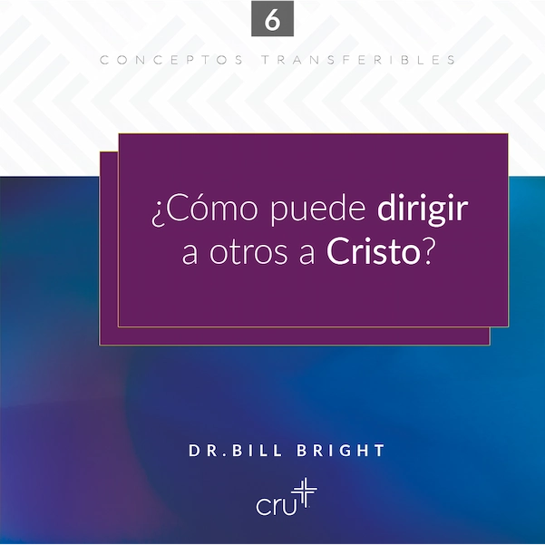 cómo puede dirigir a otros a Cristo