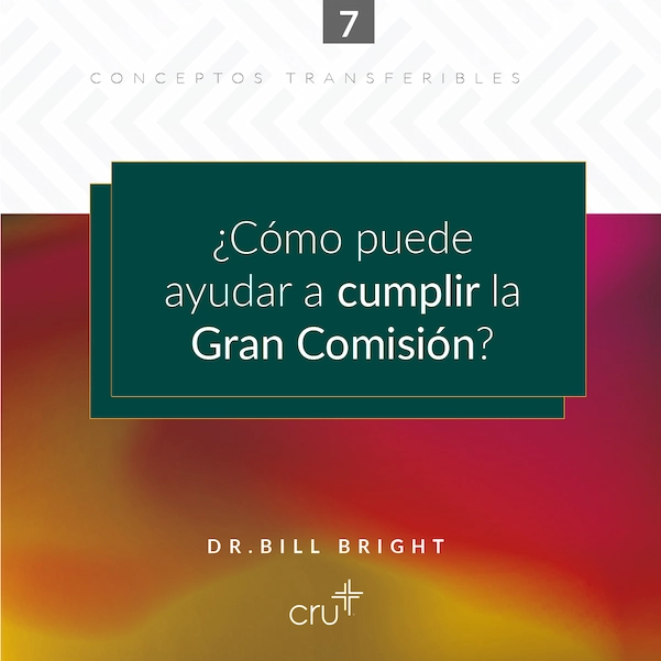 cómo puede ayudar a cumplir la gran comisión